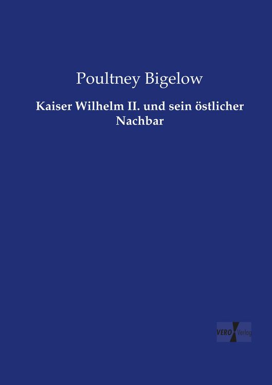 Produktbild: Kaiser Wilhelm II. und sein &ouml;stlicher Nachbar