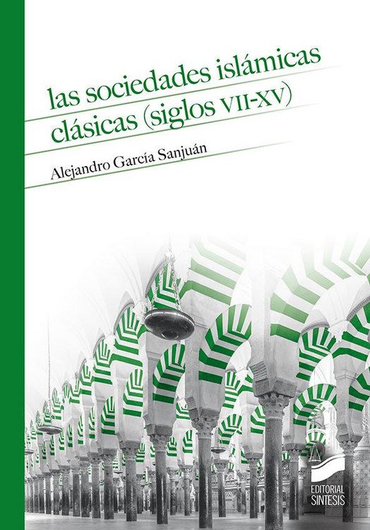 Produktbild: Las sociedades isl&aacute;micas cl&aacute;sicas (siglos VII-XV)