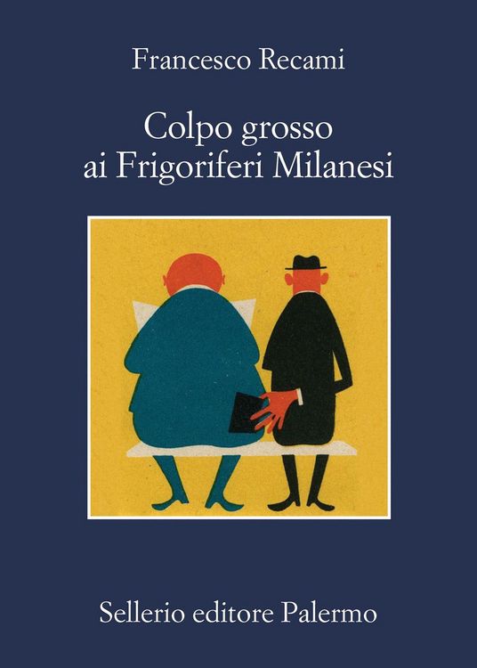 Produktbild: Colpo grosso ai Frigoriferi Milanesi