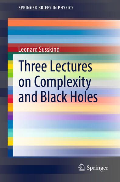 Produktbild: Three Lectures on Complexity and Black Holes