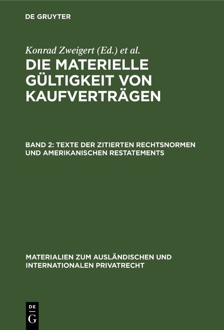 Produktbild: Die materielle G&uuml;ltigkeit von Kaufvertr&auml;gen / Texte der zitierten Rechtsnormen und amerikanischen Restatements