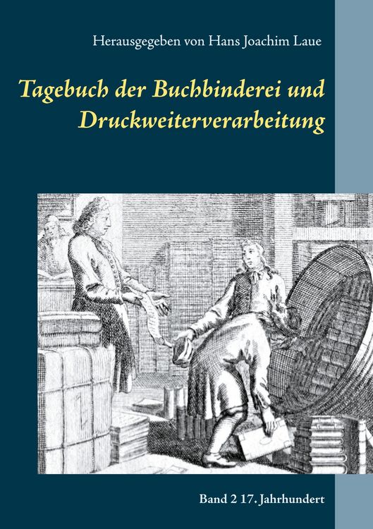 Produktbild: Tagebuch der Buchbinderei und Druckweiterverarbeitung