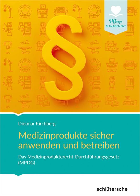 Produktbild: Medizinprodukte sicher anwenden und betreiben