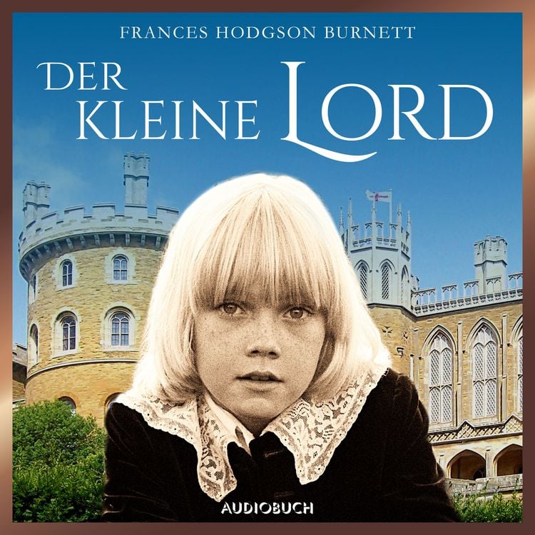 Produktbild: Der kleine Lord (ungek&uuml;rzt)