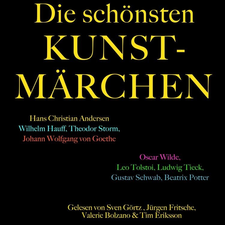 Produktbild: Die sch&ouml;nsten Kunstm&auml;rchen: Die gr&ouml;&szlig;te Box aller Zeiten mit Hans Christian Andersen, Wilhelm Hauff, Theodor Storm, Johann Wolfgang von Goethe, Gustav Schwab, Oscar Wilde u.v.m.!