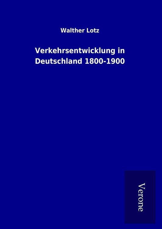 Produktbild: Verkehrsentwicklung in Deutschland 1800-1900