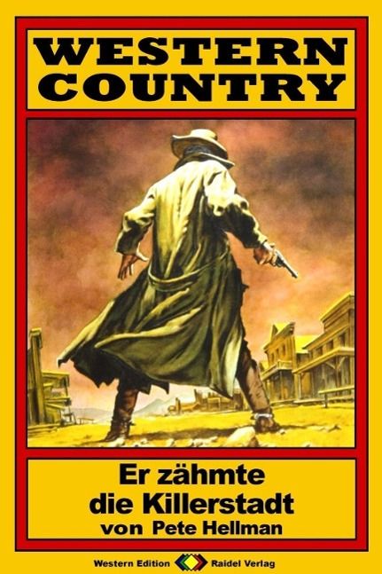 Produktbild: WESTERN COUNTRY, Bd. 6: Er z&auml;hmte die Killerstadt