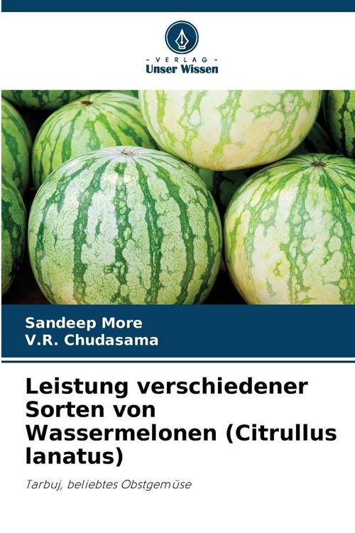 Produktbild: Leistung verschiedener Sorten von Wassermelonen (Citrullus lanatus)