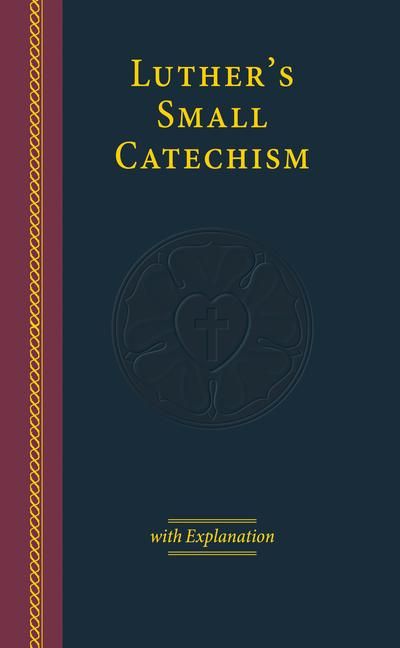 Produktbild: Luther's Small Catechism with Explanation-2017 Edition Large Print