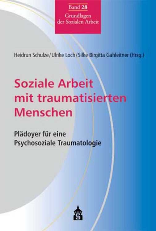 Produktbild: Soziale Arbeit mit traumatisierten Menschen