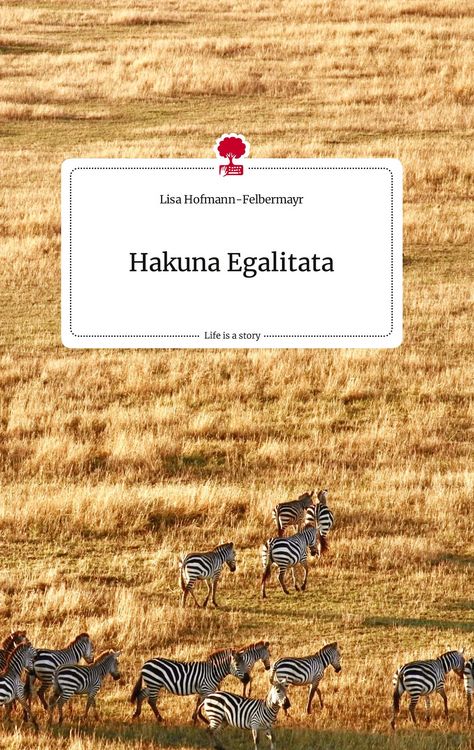 Produktbild: Hakuna Egalitata. Life is a Story - story.one