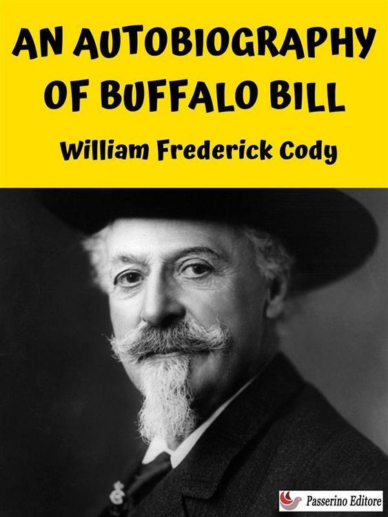 Produktbild: An Autobiography of Buffalo Bill