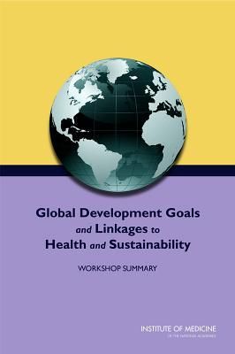 Produktbild: Global Development Goals and Linkages to Health and Sustainability