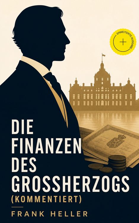 Produktbild: Die Finanzen des Gro&szlig;herzogs (Kommentiert)