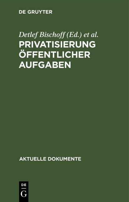 Produktbild: Privatisierung &ouml;ffentlicher Aufgaben