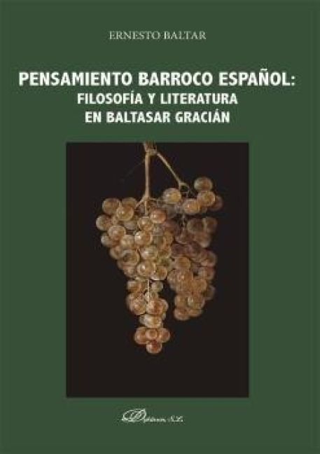 Produktbild: Pensamiento barroco espa&ntilde;ol: filosof&iacute;a y literatura en Baltasar Graci&aacute;n