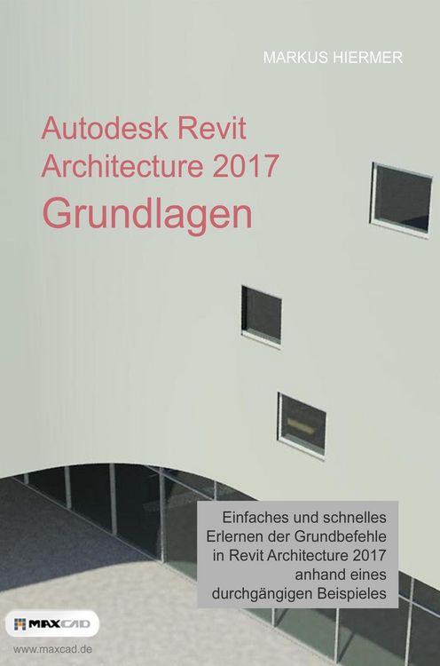 Produktbild: Autodesk Revit Architecture 2017 Grundlagen