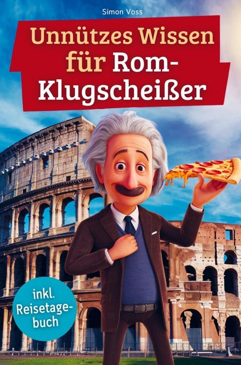 Produktbild: Unn&uuml;tzes Wissen f&uuml;r Rom-Klugschei&szlig;er