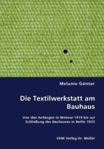 Produktbild: Die Textilwerkstatt am Bauhaus