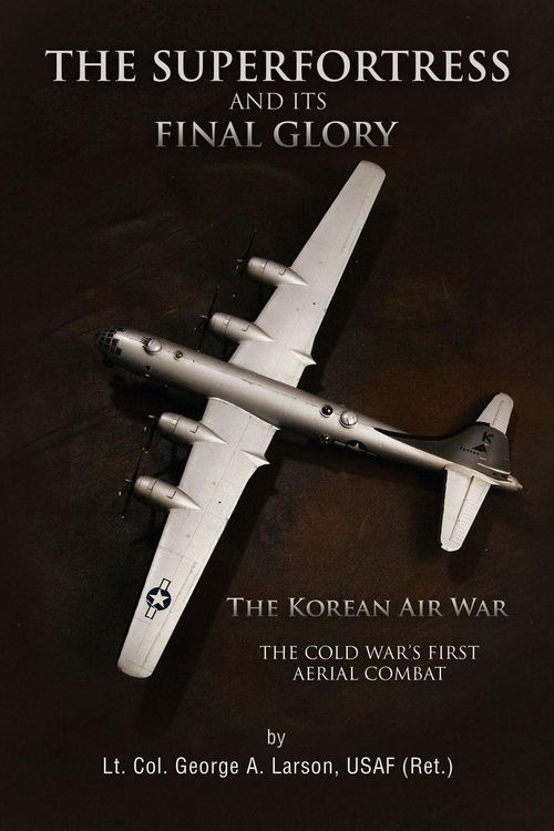 Produktbild: The Superfortress and Its Final Glory