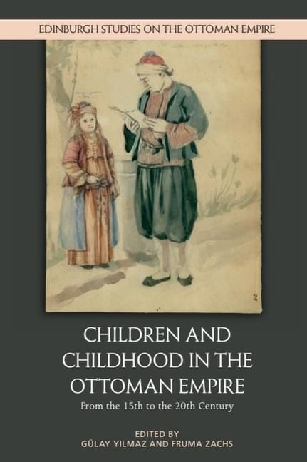 Produktbild: Children and Childhood in the Ottoman Empire