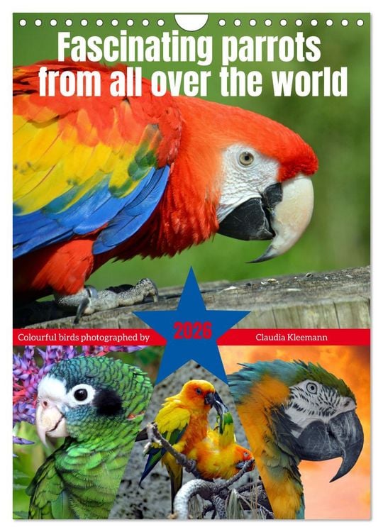 Produktbild: Fascinating parrots from all over the world (Wall Calendar 2026 DIN A4 portrait), CALVENDO 12 Month Wall Calendar