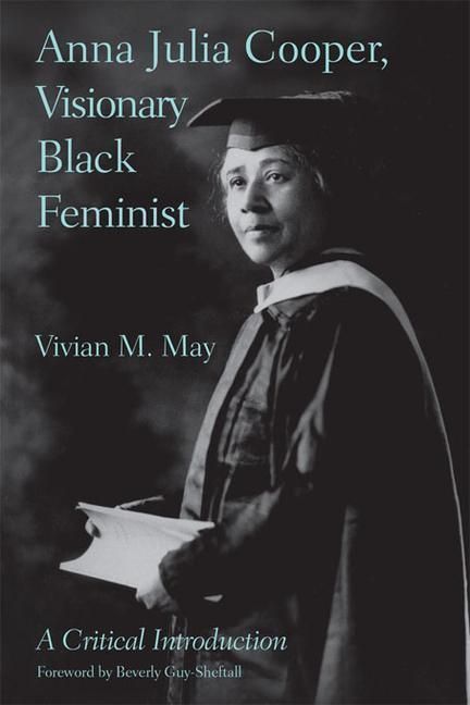 Produktbild: May, V: Anna Julia Cooper, Visionary Black Feminist
