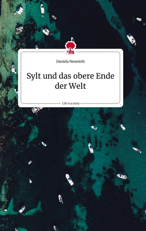 Produktbild: Sylt und das obere Ende der Welt. Life is a Story - story.one