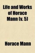 Produktbild: Life and Works of Horace Mann (Volume 5)