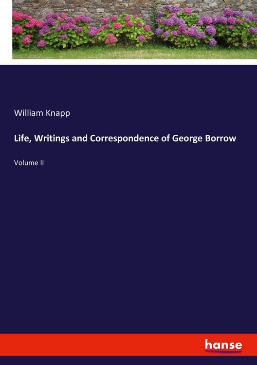 Produktbild: Life, Writings and Correspondence of George Borrow