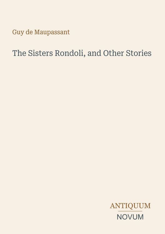 Produktbild: The Sisters Rondoli, and Other Stories