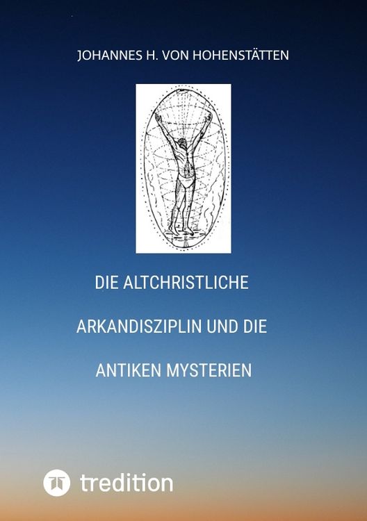 Produktbild: Die altchristliche Arkandisziplin und die antiken Mysterien