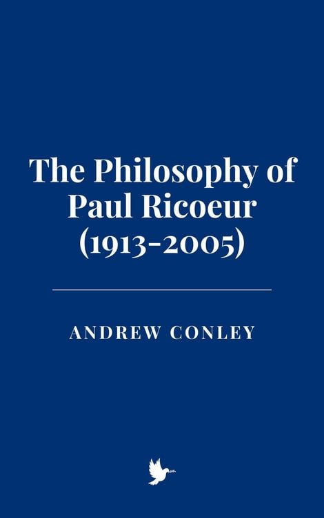 Produktbild: The Philosophy of Paul Ricoeur (1913-2005)