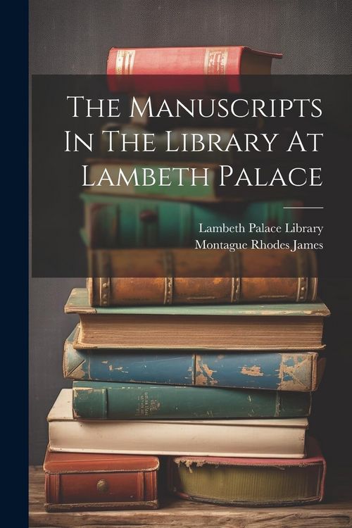 Produktbild: The Manuscripts In The Library At Lambeth Palace