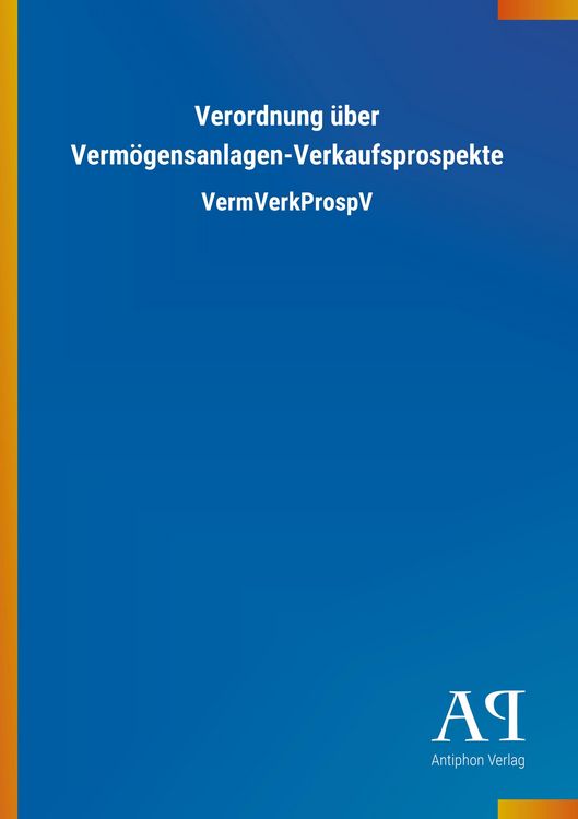 Produktbild: Verordnung &uuml;ber Verm&ouml;gensanlagen-Verkaufsprospekte