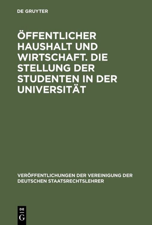 Produktbild: &Ouml;ffentlicher Haushalt und Wirtschaft. Die Stellung der Studenten in der Universit&auml;t