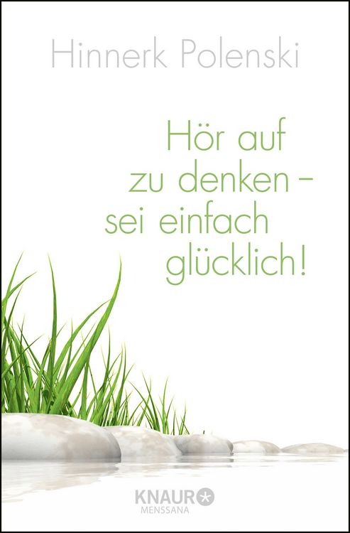Produktbild: H&ouml;r auf zu denken, sei einfach gl&uuml;cklich