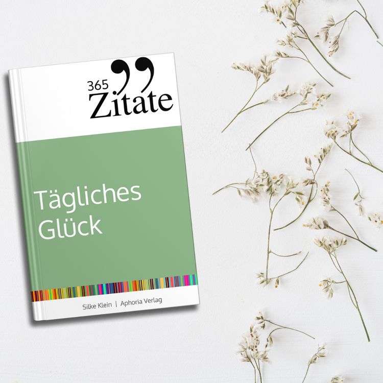Produktbild: 365 Zitate f&uuml;r t&auml;gliches Gl&uuml;ck