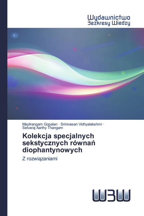 Produktbild: Kolekcja specjalnych sekstycznych r&oacute;wna&iquest; diophantynowych