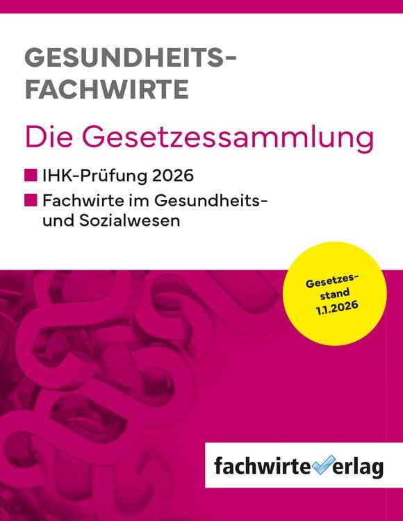 Produktbild: Gesundheitsfachwirte: Die Gesetzessammlung