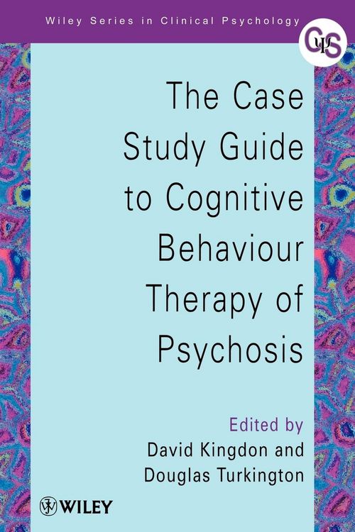 Produktbild: The Case Study Guide to Cognitive Behaviour Therapy of Psychosis