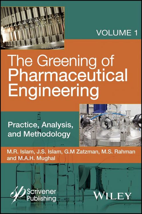 Produktbild: The Greening of Pharmaceutical Engineering, Practice, Analysis, and Methodology