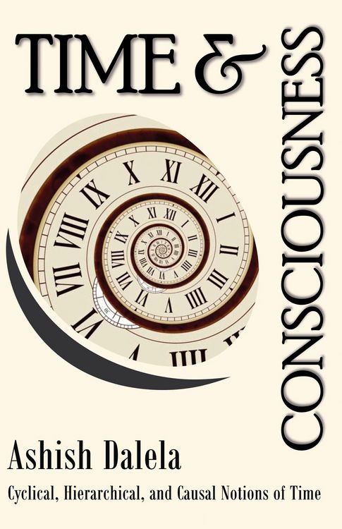 Produktbild: Time and Consciousness: Cyclical, Hierarchical, and Causal Notions of Time