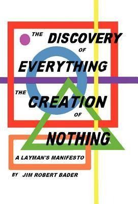 Produktbild: The Discovery of Everything, the Creation of Nothing