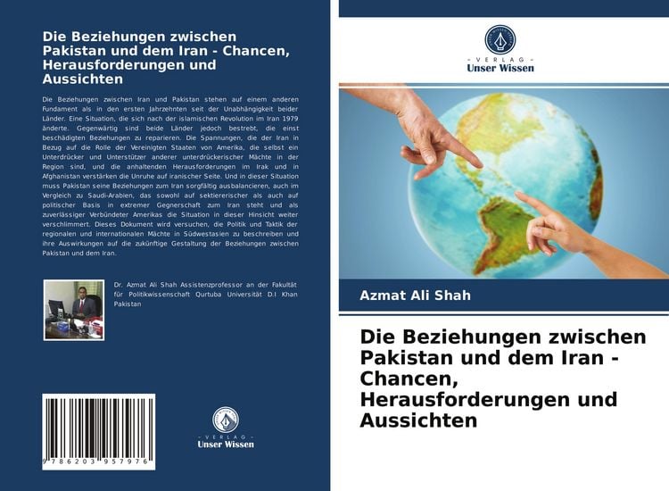 Produktbild: Die Beziehungen zwischen Pakistan und dem Iran - Chancen, Herausforderungen und Aussichten