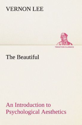 Produktbild: The Beautiful An Introduction to Psychological Aesthetics