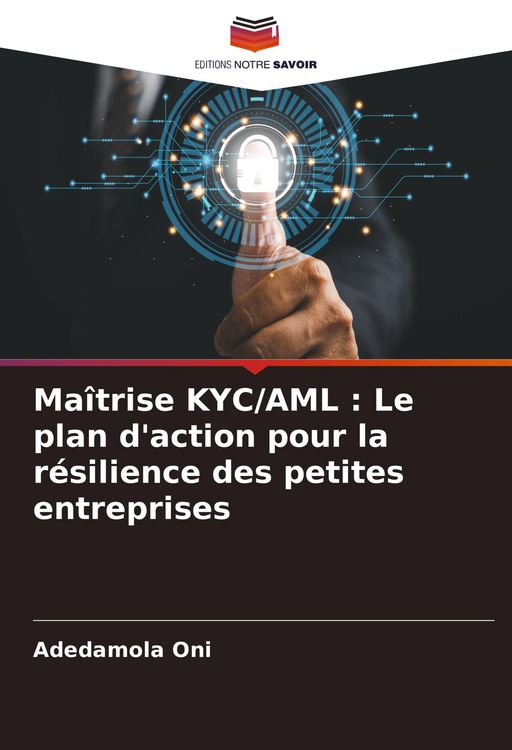 Produktbild: Ma&icirc;trise KYC/AML : Le plan d'action pour la r&eacute;silience des petites entreprises