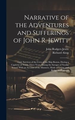 Produktbild: Narrative of the Adventures and Sufferings of John R. Jewitt