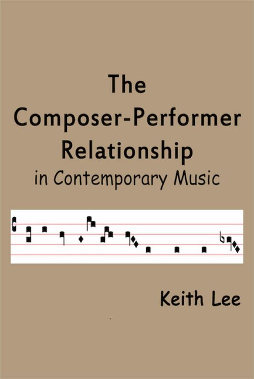 Produktbild: Composer-Performer Relationship in Contemporary Music