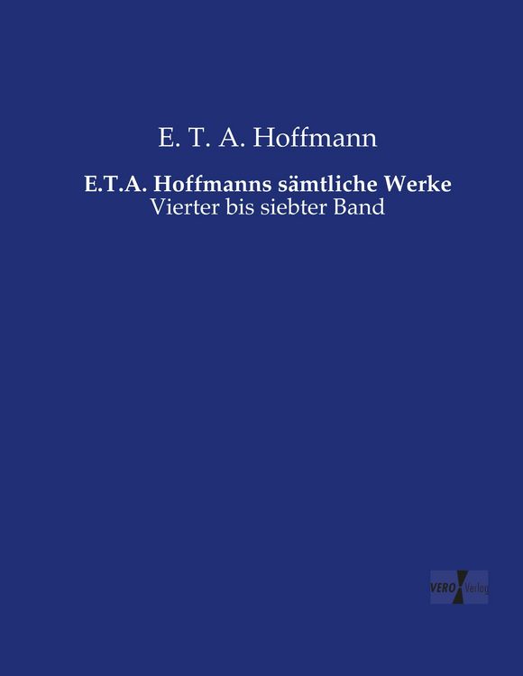 Produktbild: E.T.A. Hoffmanns s&auml;mtliche Werke